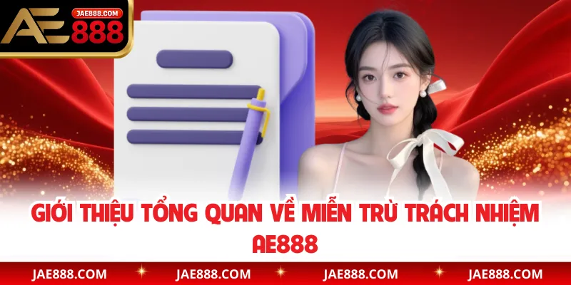 Giới thiệu tổng quan về miễn trừ trách nhiệm AE888